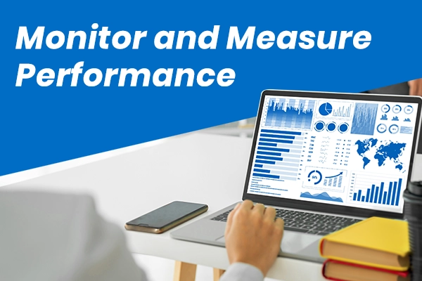 Monitor and Measure Performance
