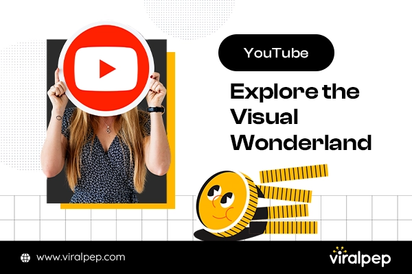 YouTube Explore the Visual Wonderland