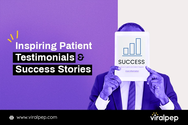 Inspiring Patient Testimonials and Success Stories