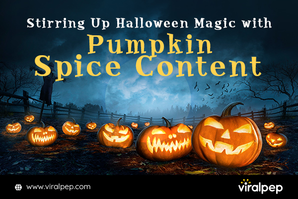 Ready Your Content For Halloween With Viralpep