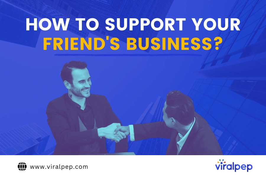 How to support your friend’s business