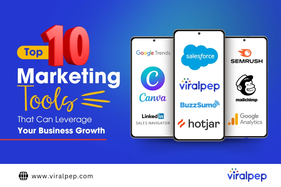 Top 10 Marketing Tools That Can Leverage Your Business Growth