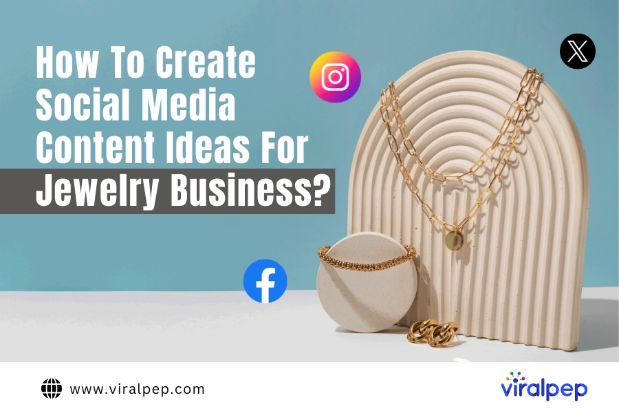social media content ideas for jewelry business