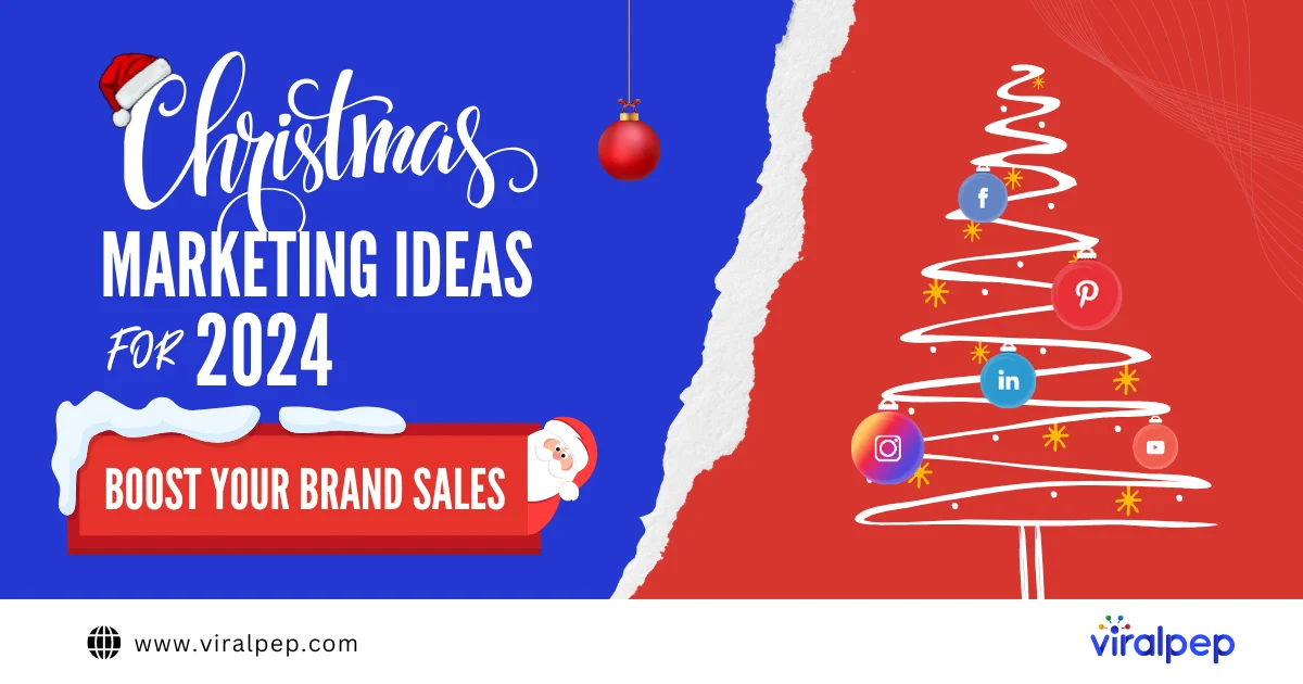 Top Christmas Marketing Ideas to Boost Your Brand's Sales
