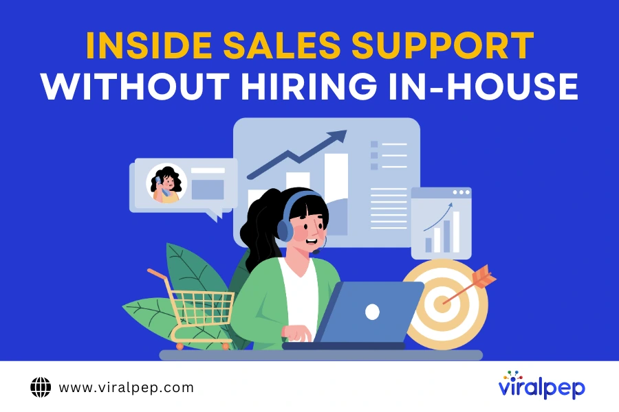Inside Sales Support Without Hiring In-House