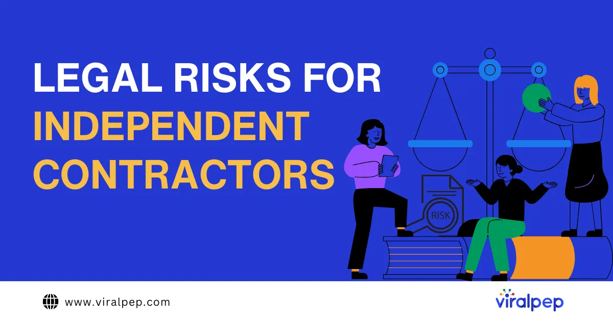 Considering Legal Risks What Every Independent Contractor Should Know About Legal Risk