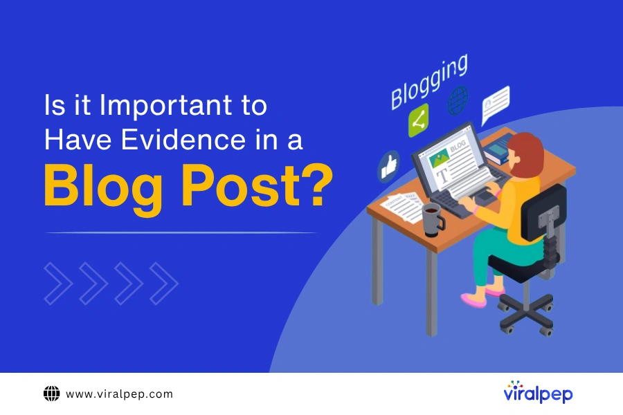 Why Evidence in Blog Posts Builds Trust and Authority