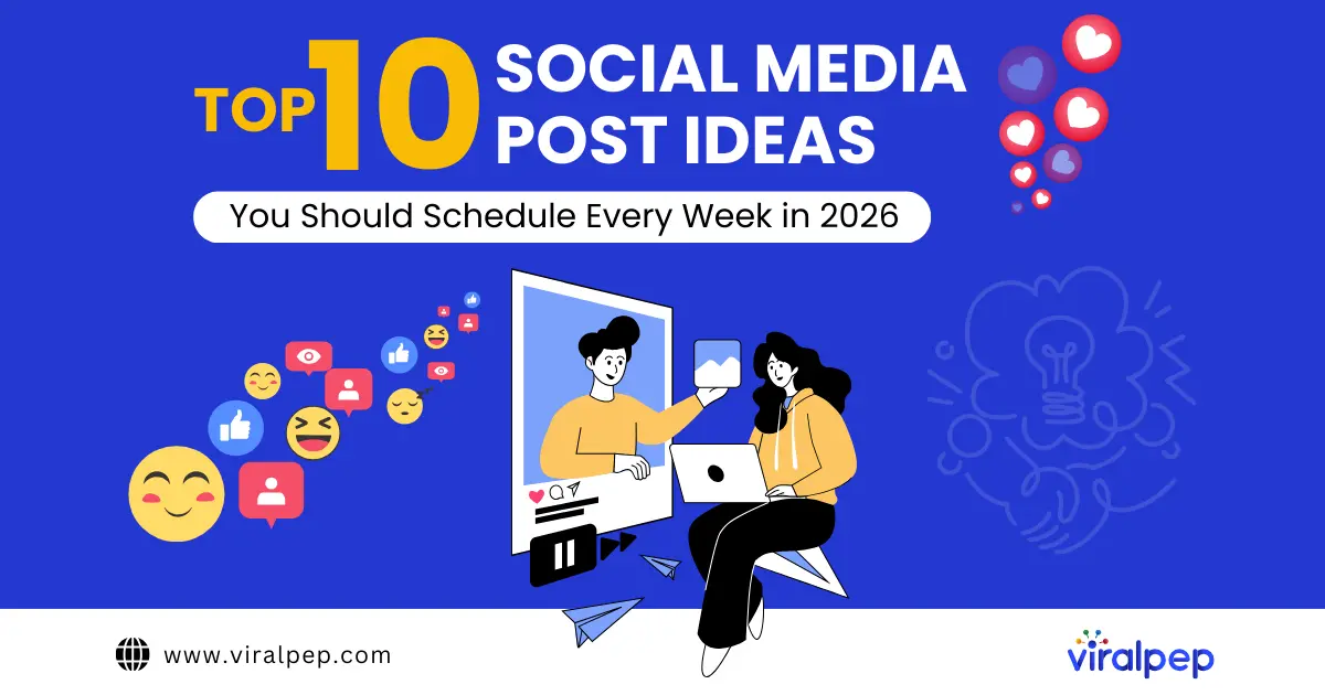 Top 10 Social Media Post Ideas You Should Schedule Every Week in 2026