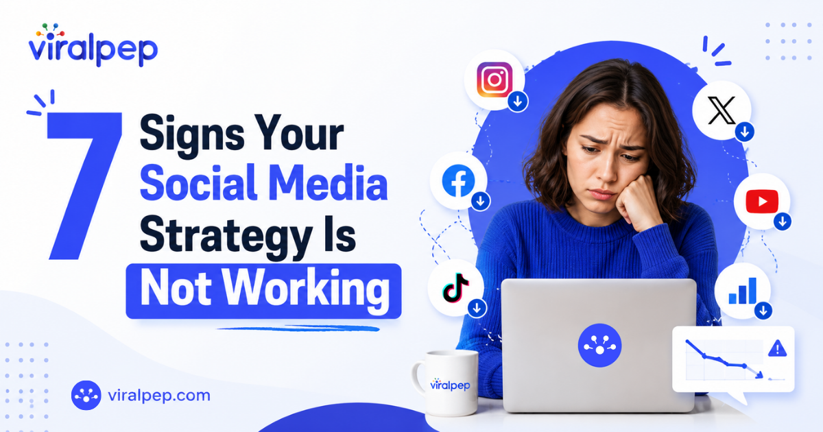 7 Signs Your Social Media Strategy Is Not Working